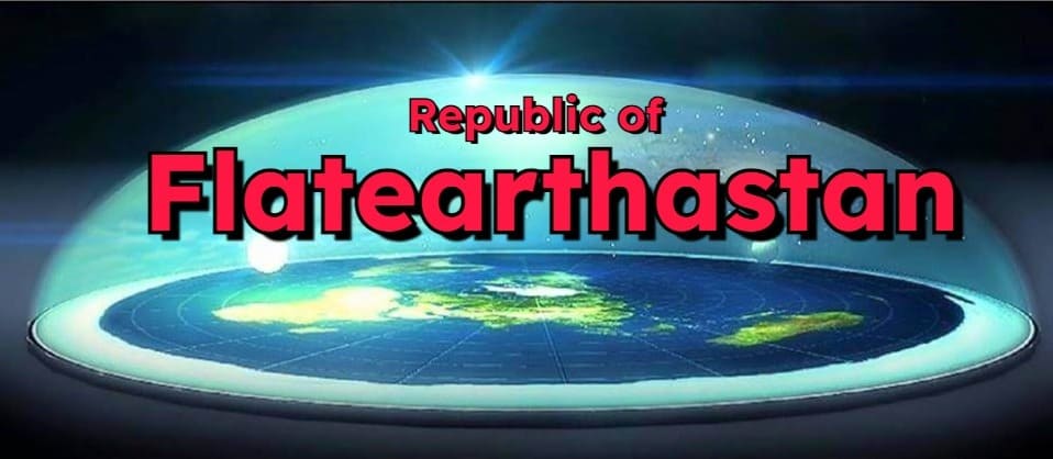 Republic of Flatearthastan