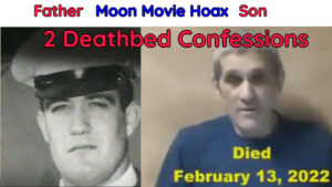 Moon movie hoax Father Son Consecutive Deathbed Confessions